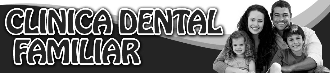 CLÍNICA DENTAL FAMILIAR